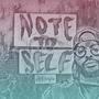 Note 2 Self (feat. ADRI) [Explicit]