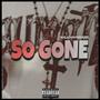 So Gone (freestyle) [Explicit]