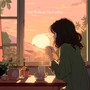 Not Without My Coffee (Calming Lofi)