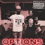 OPTIONS (feat. BWAY812) [Explicit]