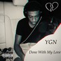 Done With My Love (Explicit)