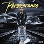 Perseverance (Explicit)