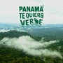 Panamá Te Quiero Verde