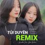 Tủi Duyên Remix