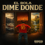 DIME DONDE (Explicit)