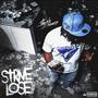 Strive Or Lose Out (Explicit)