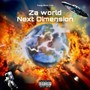 Za World Next Dimension (Explicit)