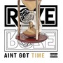 Ain't Got Time (Explicit)