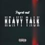 HEAVY TALK (Explicit)