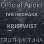 TRUTH|ИСТИНА (feat. KrisTwist) [Explicit]