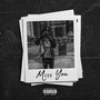 Miss You (Explicit)