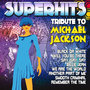 Super Hits-Tribute to Michael Jackson