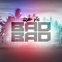 Bad Bad (Explicit)