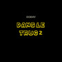 Dans l’truc 2 (Explicit)