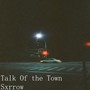 Talk of the Town (Explicit)