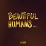 Beautiful Humans, Vol. 1 (Explicit)