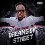 Dreams Of Street (Explicit)