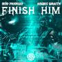 Finish Him (feat. Anubis Wraith) [Explicit]