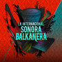 La Internacional Sonora Balkanera