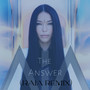 The Answer (RAIA Remix)