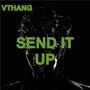 Send it up (Explicit)