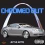 CHROMED OUT (Explicit)