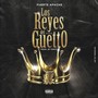 Reyes del Guetto (Explicit)