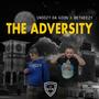 The Adversity (Explicit)