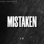 MISTAKEN (Explicit)