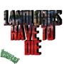 Landlords Have To Die (Explicit)