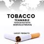 Tobacco (feat. Toxicated Keys & GemValleyMusiQ)