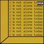 i'm not alone today (Explicit)