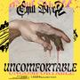 Uncomfortable (Explicit)