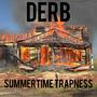 Summertime Trapness Freestyle (Explicit)