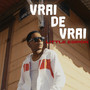 Vrai de vrai (Explicit)
