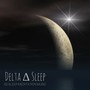 Delta Sleep - 50 Meditation Music for Sleep, White Noise and Relaxing Delta Waves Sounds of Nature