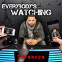 EveryBody's Watching (Explicit)