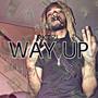 Way Up (Explicit)