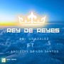 Rey de Reyes (feat. Angielys de los Santos)