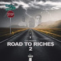 Road to Riche$ 2 (Explicit)