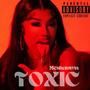 Toxic (Explicit)