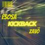 Kickback (feat. Zavo) [Explicit]