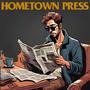 HOMETOWN PRESS