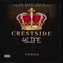 Crestside 4 Life (Explicit)