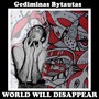 World Will Disappear (Explicit)