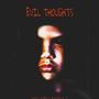 Evil Thoughts (Explicit)