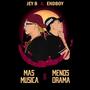 Mas Musica & Menos Drama