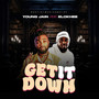 Get It Down (Explicit)
