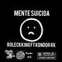 Mente suicida (feat. Kondor Rk)