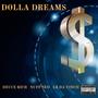 Dolla Dreams (feat. Nuff Sed & LR Da Vinchii) [Explicit]
